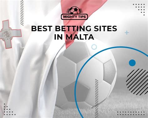 new online betting sites malta|Best Betting Sites in Malta ᐉ Top Betting Companies .